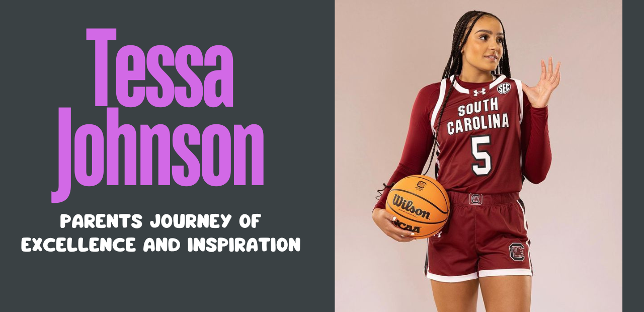 Tessa Johnson Parents Journey of Excellence and Inspiration