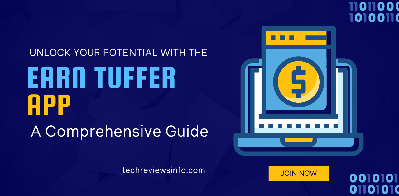 Unlock Your Potential with the Earn Tuffer App: A Comprehensive Guide